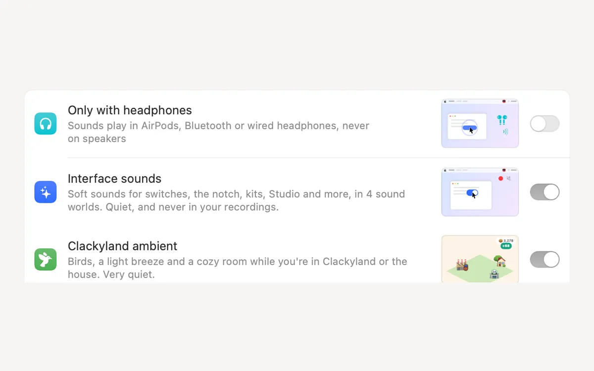 Clacky’s sound settings: Only with headphones, switched off, which plays sounds in AirPods, Bluetooth or wired headphones and never on speakers; Interface sounds, switched on; and Clackyland ambient, switched on.