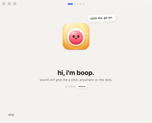 Clackyの最初の画面:やあ、ぼくはBoop。サウンドはオン? ドットのどこでもいいからクリックしてね。